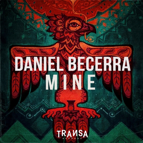 Daniel Becerra - Mine [TRANSA600]